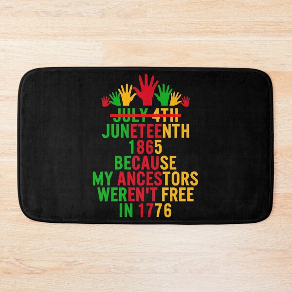 Item preview, Juneteenth Day My Ancestors Weren't Free in 1776 designed and sold by NicholasPanas.