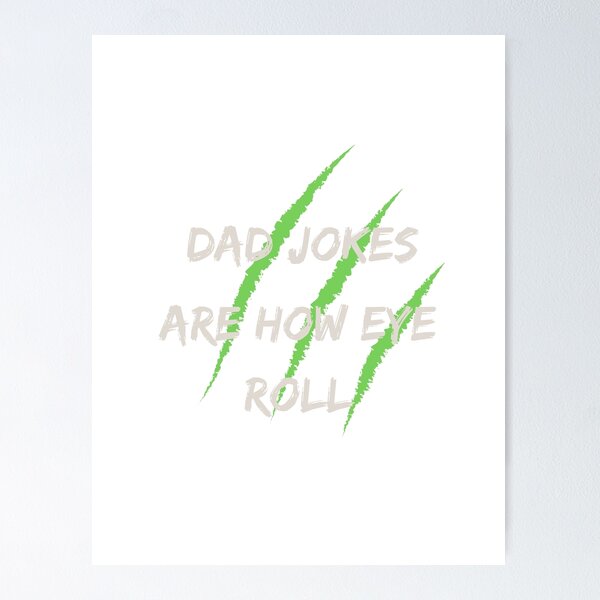 Item preview, Dad jokes are how eye roll  designed and sold by Khaila-shop.