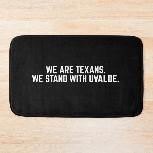 Item preview, We Are Texans We Stand With Uvalde designed and sold by PeterGignac.