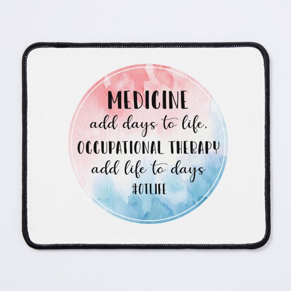 Item preview, Occupational Therapy Add Life To Days - OT Quotes designed and sold by deepan chandrasekaran.