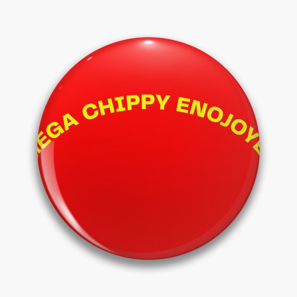 Item preview, MEGA CHIPPY ENJOYER. BINLEY MEGA CHIPPY MEME designed and sold by mjtcrp.
