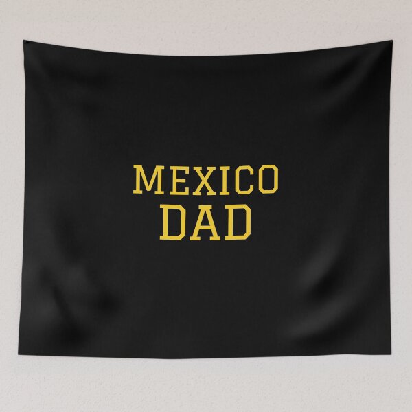 Artikelvorschau, Mexico Dad entworfen und verkauft von tshirtsandme.