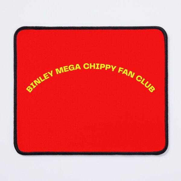 Item preview, BINLEY MEGA CHIPPY FAN CLUB. BINLEY MEGA CHIPPY MEME designed and sold by mjtcrp.