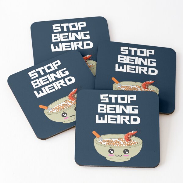 Item preview, Stop Being Weird Active  designed and sold by MurrayAlfie.