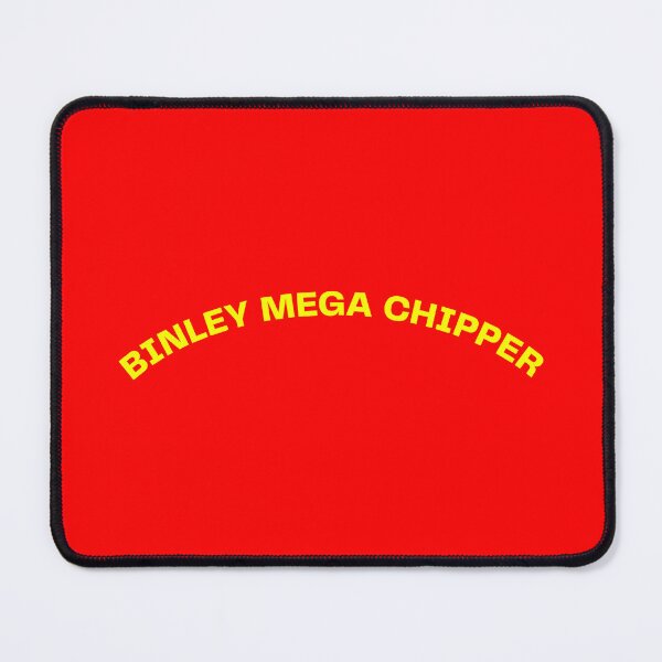 Item preview, BINLEY MEGA CHIPPER. BINLEY MEGA CHIPPY MEME. designed and sold by mjtcrp.