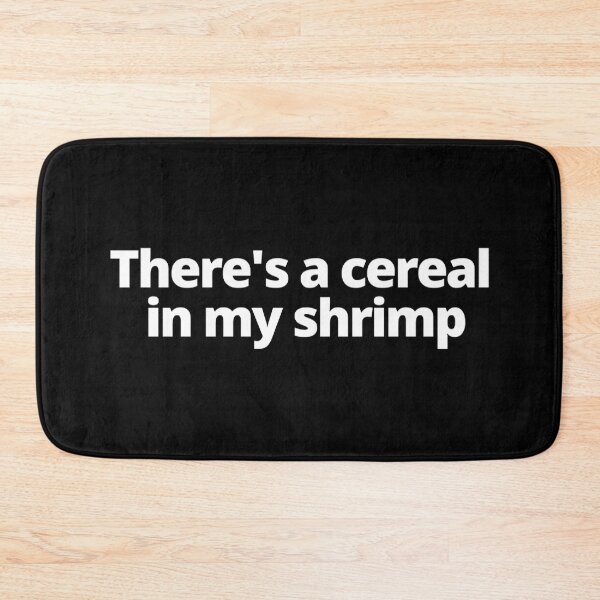 Item preview, There&x27;s A Cereal In My Shrimp Shrimp Cereal Guy Essential T-Shirt Copy designed and sold by MurrayAlfie.