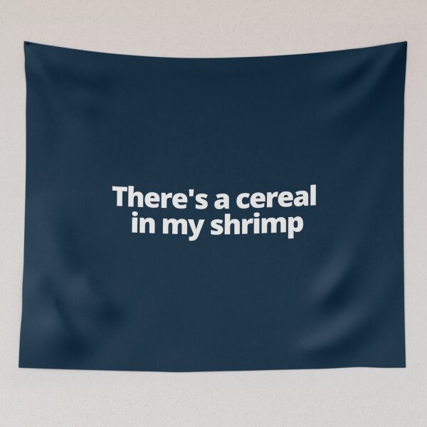 Item preview, There&x27;s A Cereal In My Shrimp Shrimp Cereal Guy Essential T-Shirt Copy designed and sold by MurrayAlfie.