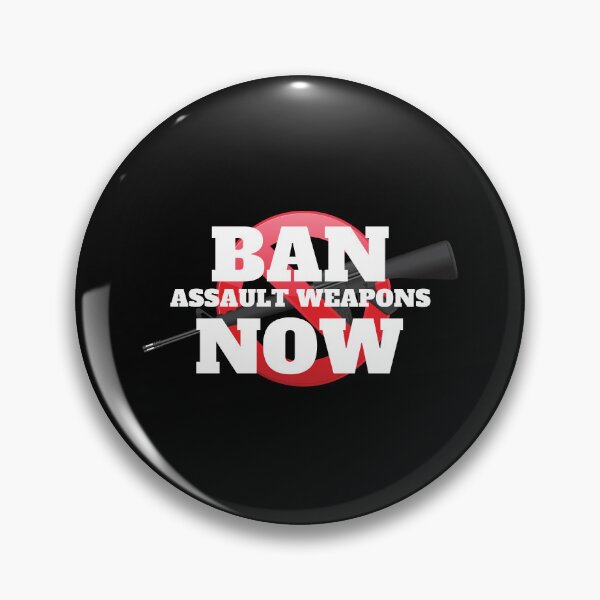 Item preview, Ban Assault Weapons designed and sold by madraso.