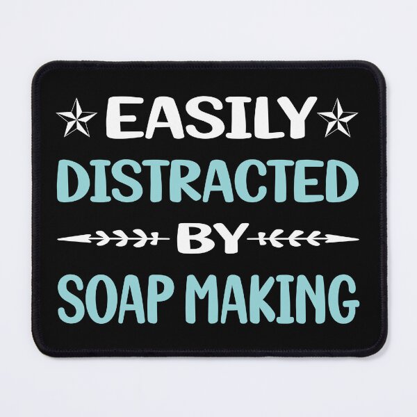 Item preview, Funny Easily Distracted Soap Making Soapmaking designed and sold by robinnacallanyi.