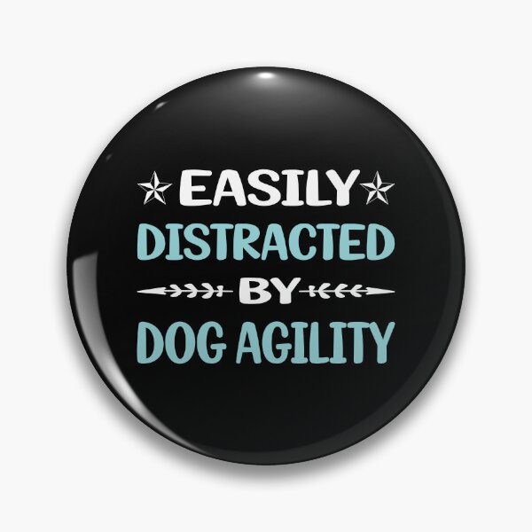 Item preview, Funny Easily Distracted Dog Agility Training designed and sold by robinnacallanyi.