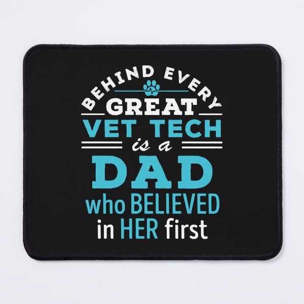 Item preview, Vet Tech Dad Veterinary Technician Father Behind Every Vet Tech Is a Dad Who Believed In Her First designed and sold by jaygo.