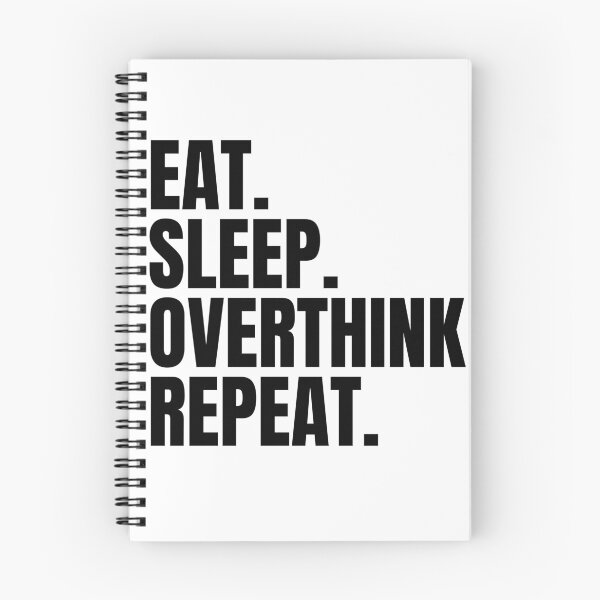 Item preview, eat sleep overthink repeat designed and sold by MYTEES  ⭐⭐⭐⭐⭐.