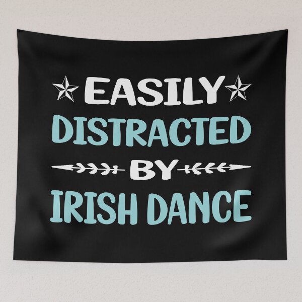 Item preview, Funny Easily Distracted Irish Dance Dancing Dancer designed and sold by robinnacallanyi.
