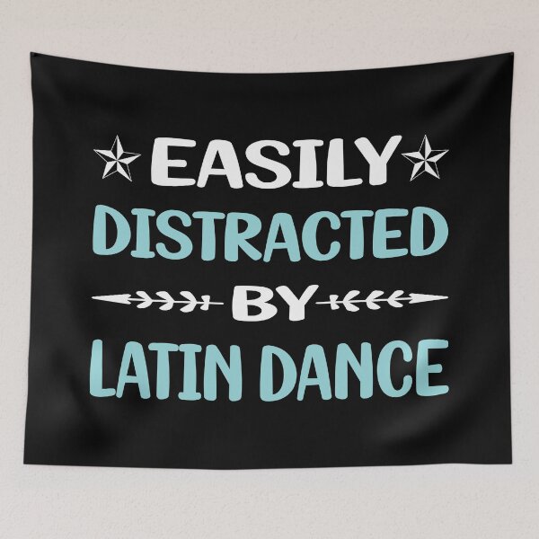 Item preview, Funny Easily Distracted Latin Dance designed and sold by robinnacallanyi.