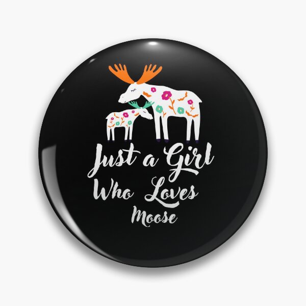 Artikelvorschau, Just a Girl Who loves Moose #02 entworfen und verkauft von WaguinhoTex.