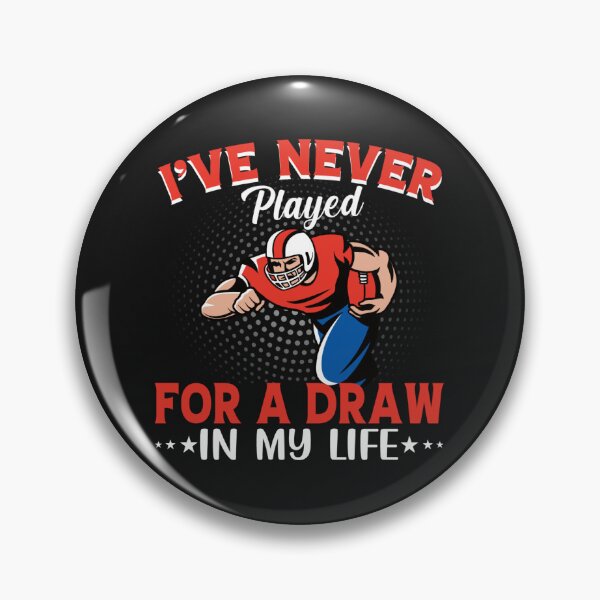 Item preview, I ve Never Played For a Draw in My Life designed and sold by BLKHAS.
