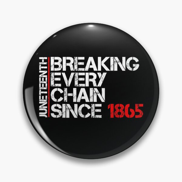 Item preview, BREAKING EVERY CHAIN JUNETEENTH INDEPENDENCE FREEDOM EMANCIPATION DAY designed and sold by lukas69graphic.