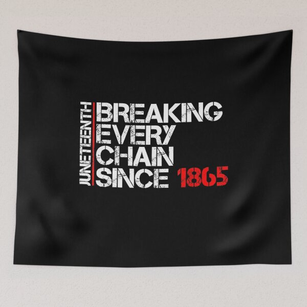 Item preview, BREAKING EVERY CHAIN JUNETEENTH INDEPENDENCE FREEDOM EMANCIPATION DAY designed and sold by lukas69graphic.
