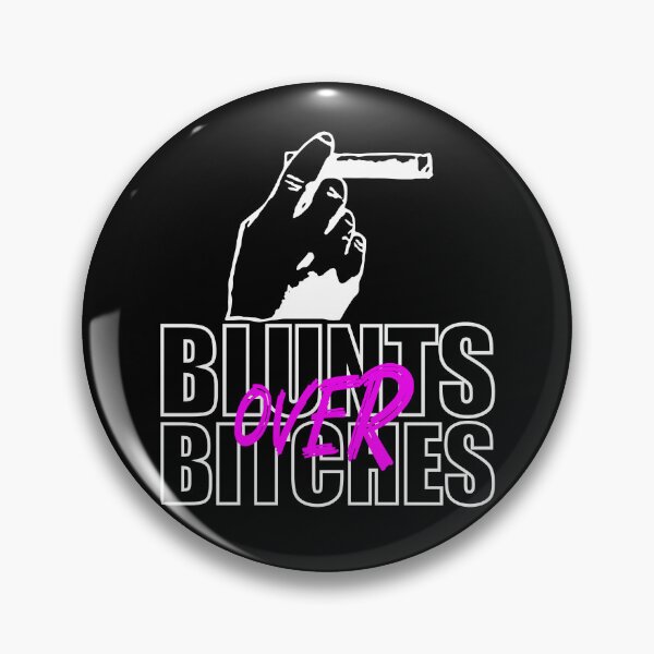 Item preview, Blunts over bitches-  Funny Blunt Cannagar Smoker-  420 Stoner Design-  Pink  designed and sold by YomeHayin.
