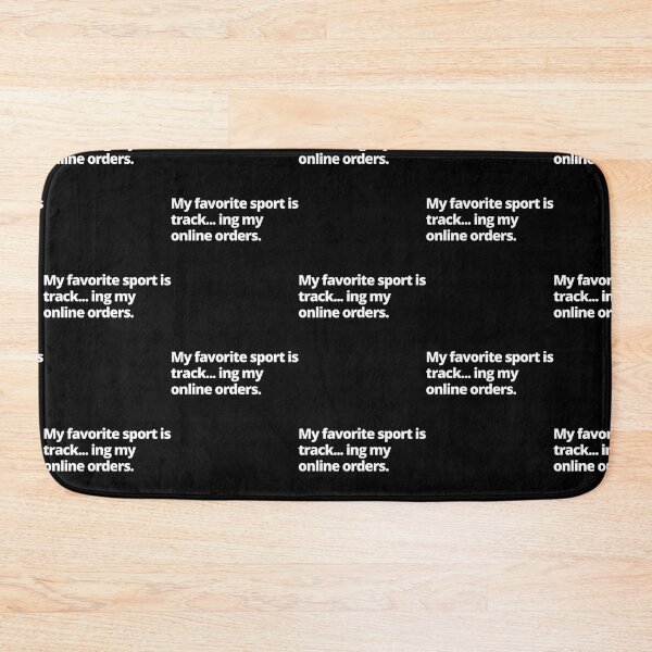 Item preview, My Favorite Sport Is Tracking My Online orders designed and sold by HarrisonReece.