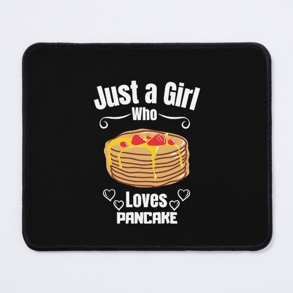Item preview, Just a Girl Who loves Pancake designed and sold by WaguinhoTex.