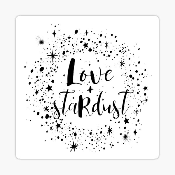 love + stardust Sticker