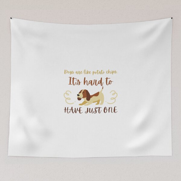 Item preview, Dogs are like potato chips. It’s hard to have just one designed and sold by Khaila-shop.