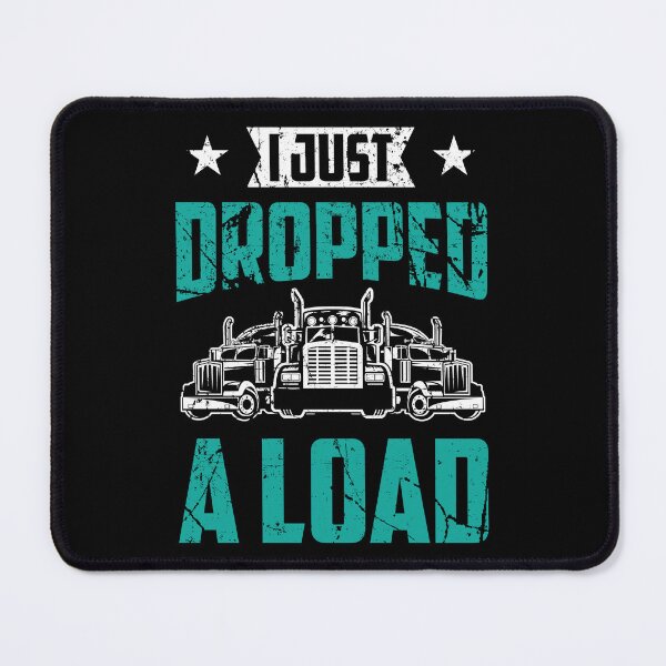 Item preview, I Just Dropped A Load Vintage Trucker Shirt Truck Driver designed and sold by haselshirt.