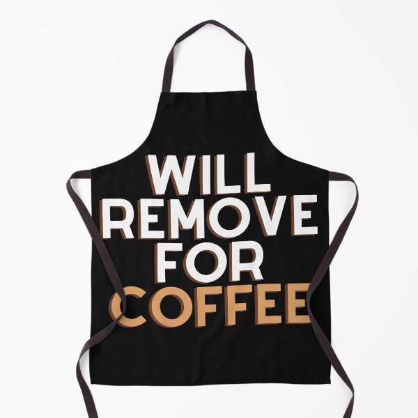 Item preview, Will Remove For Coffee designed and sold by Chanchane Store.