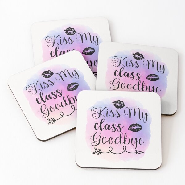 Item preview,  KISS MY CLASS GOODBYE designed and sold by DanaMire.
