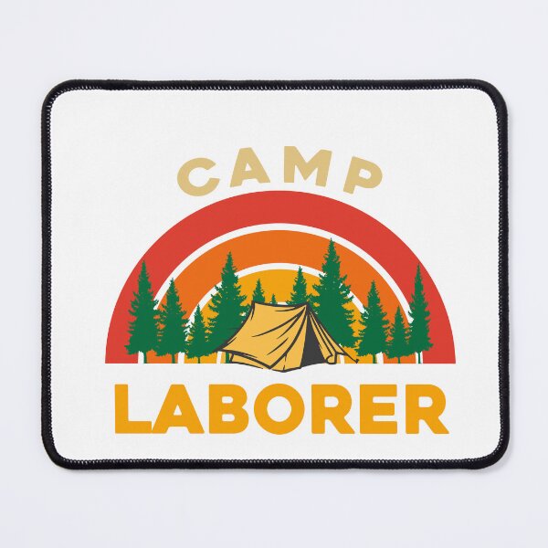 Item preview, Camp Laborer Design for Camping Lovers designed and sold by sleeksy.