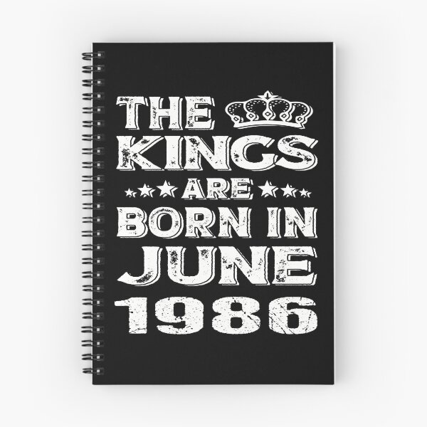 Item preview, motivational birthday Quote, the kings are born in June 1986, Cool birthday gift designed and sold by SmileYreAmazing.