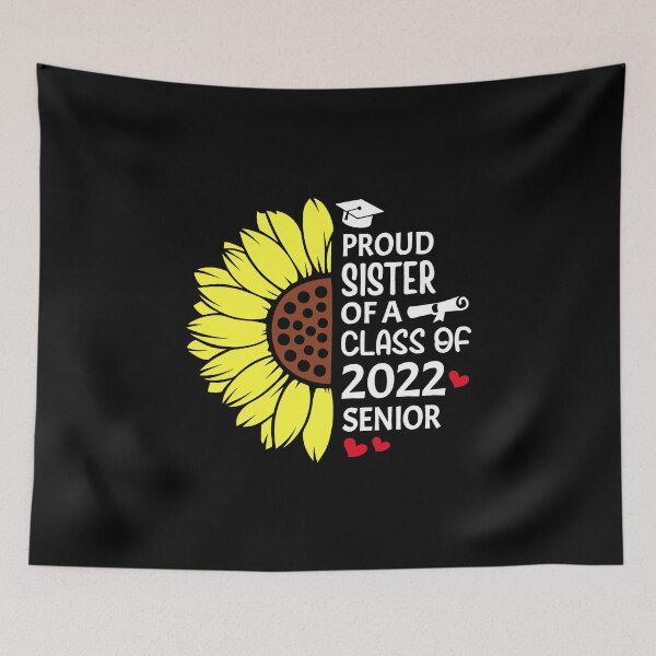 Item preview, Proud Sister of a Class of 2022 Graduate Senior Graduation  designed and sold by Majesticoo.