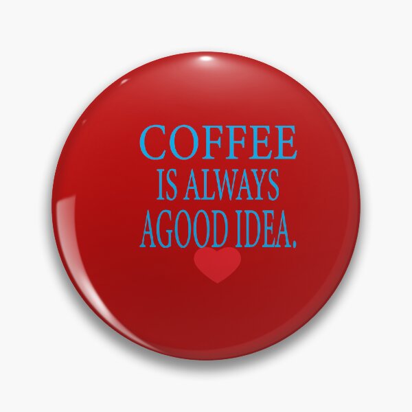 Item preview,  like coffee i love good coffee, Coffee Is Always A Good Idea designed and sold by ASSOUKI9.