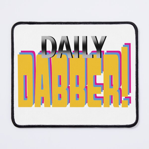 Item preview, Daily Dabber-  Daily Double 420 Dabbing Stoner Parody-  Wax Dabs designed and sold by YomeHayin.