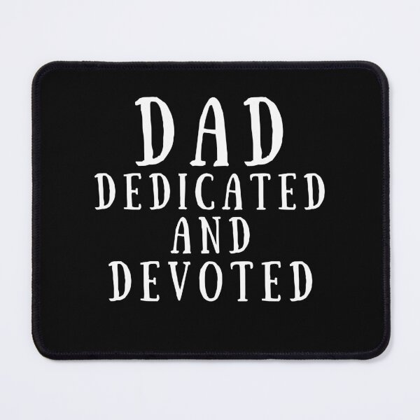 Item preview, Dad Dedicated and Devoted  designed and sold by AppareIIndustry.