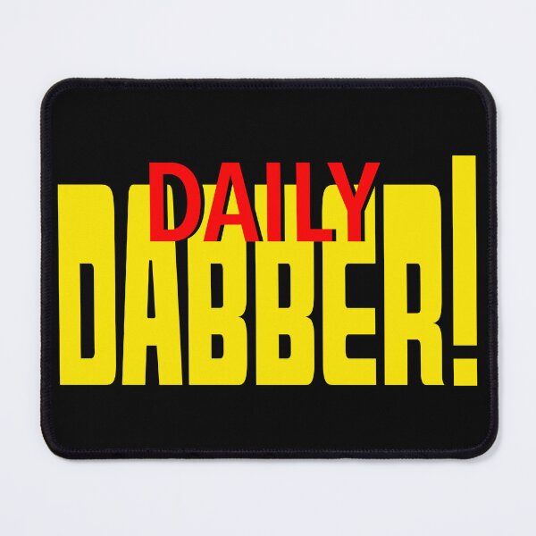 Item preview, Daily Dabber-  Daily Double 420 Dabbing Stoner Parody-  Wax Dabs designed and sold by YomeHayin.
