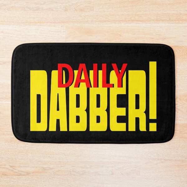 Item preview, Daily Dabber-  Daily Double 420 Dabbing Stoner Parody-  Wax Dabs designed and sold by YomeHayin.