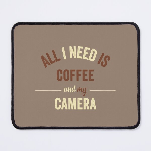 Item preview, All I need is coffee and camera designed and sold by PalinoColour.