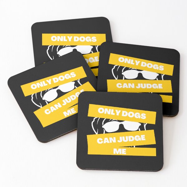 Item preview, Only Dogs Can Judge Me designed and sold by Tia555.