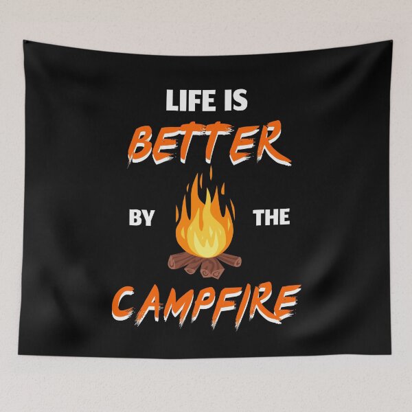 Item preview, Life Is Better By The Campfire Funny designed and sold by JoshBulky.