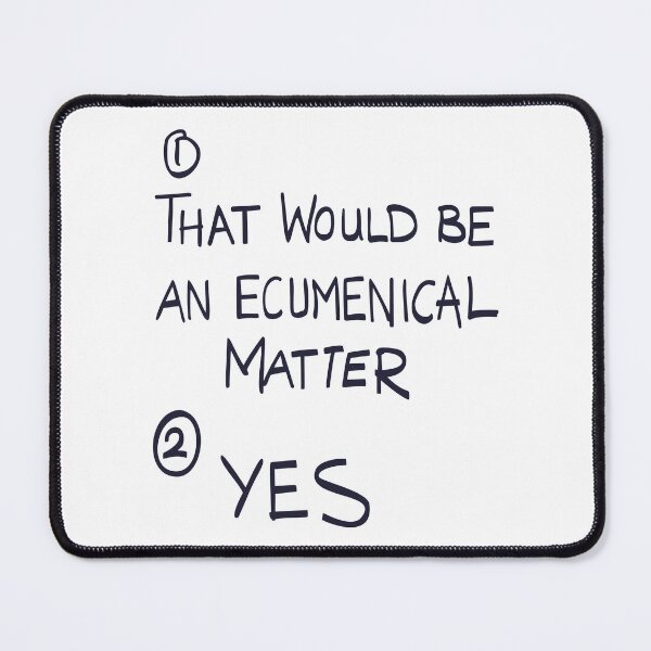 Item preview, That Would Be An Ecumenical Matter designed and sold by sonof8bit.