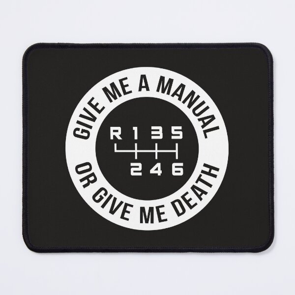 Item preview, Give me a manual (transmission) or give me death designed and sold by ApexFibers.