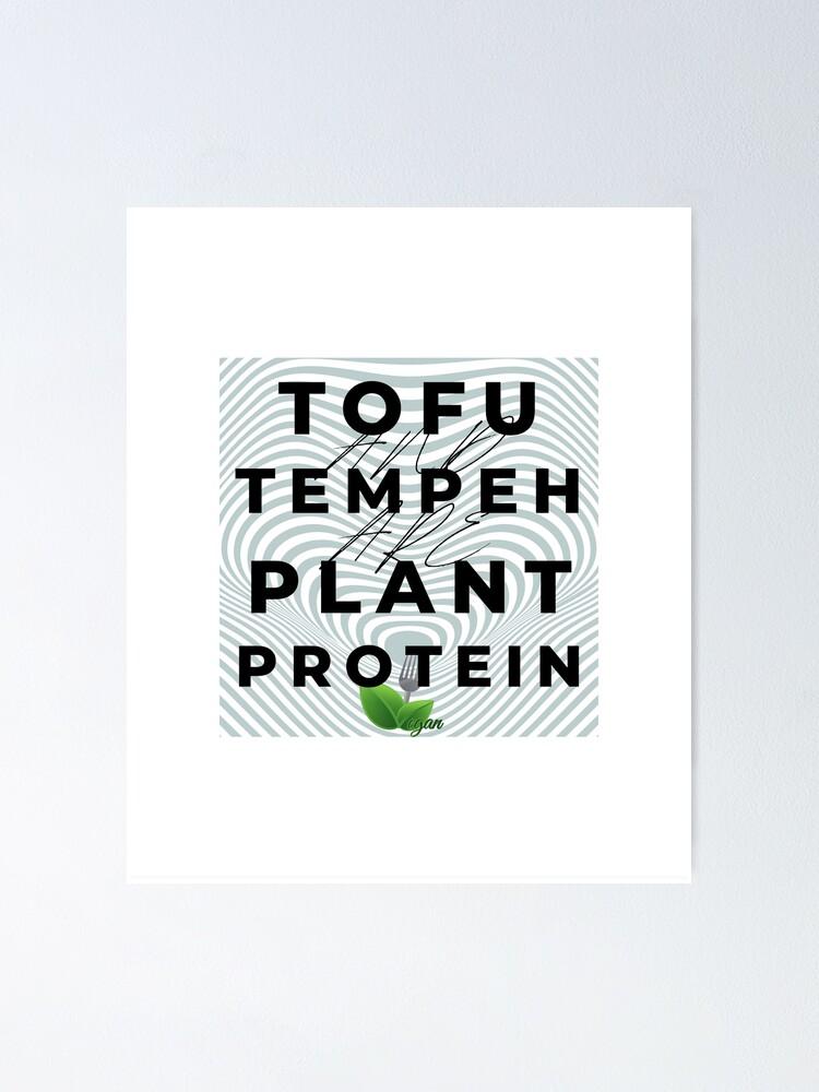 "Tofu, Tempeh Plant Protein Black Typography" Poster for Sale by