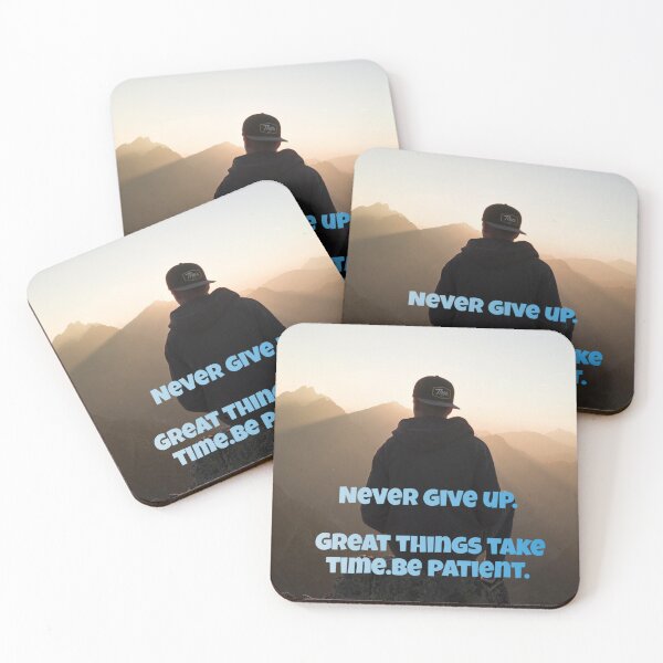 Item preview, Never give up, grat things take time, be patient  designed and sold by AB-roshi.