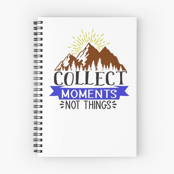 Item preview, Collect moments not things. designed and sold by Joshad1.