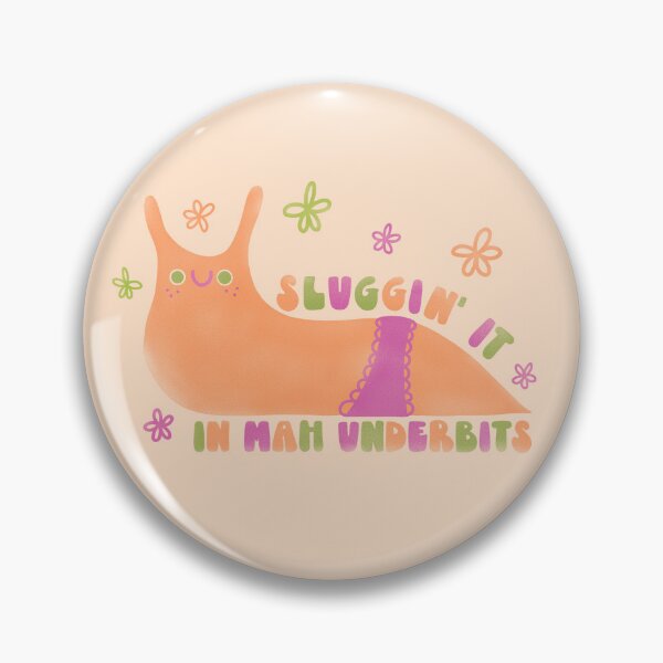Item preview, Sluggin It in My Underbits designed and sold by thesadsquatch.
