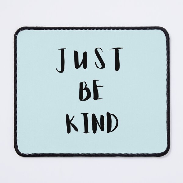 Item preview, Just Be Kind designed and sold by GasconyPassion.