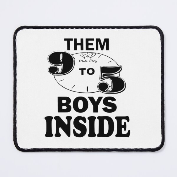 Item preview, Them 9 to 5 boy inside designed and sold by TeesSHop01.