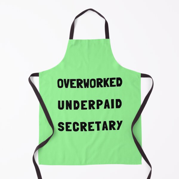 Item preview, Overworked Underpaid Secretary, Funny Quote designed and sold by GasconyPassion.